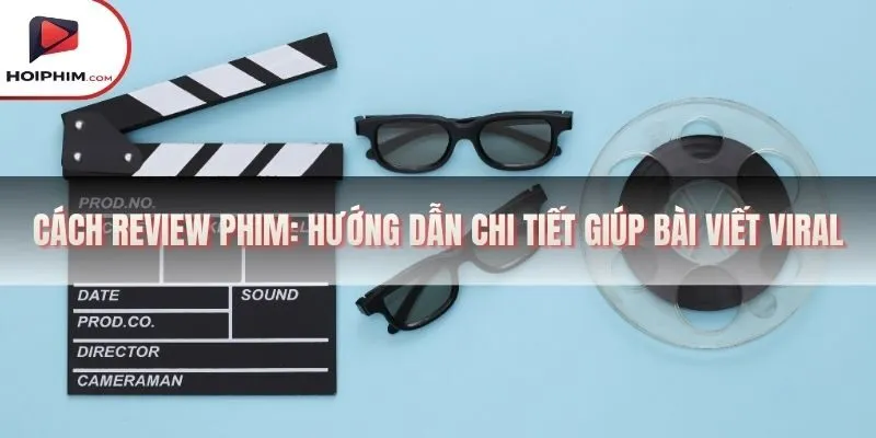 cách review phim