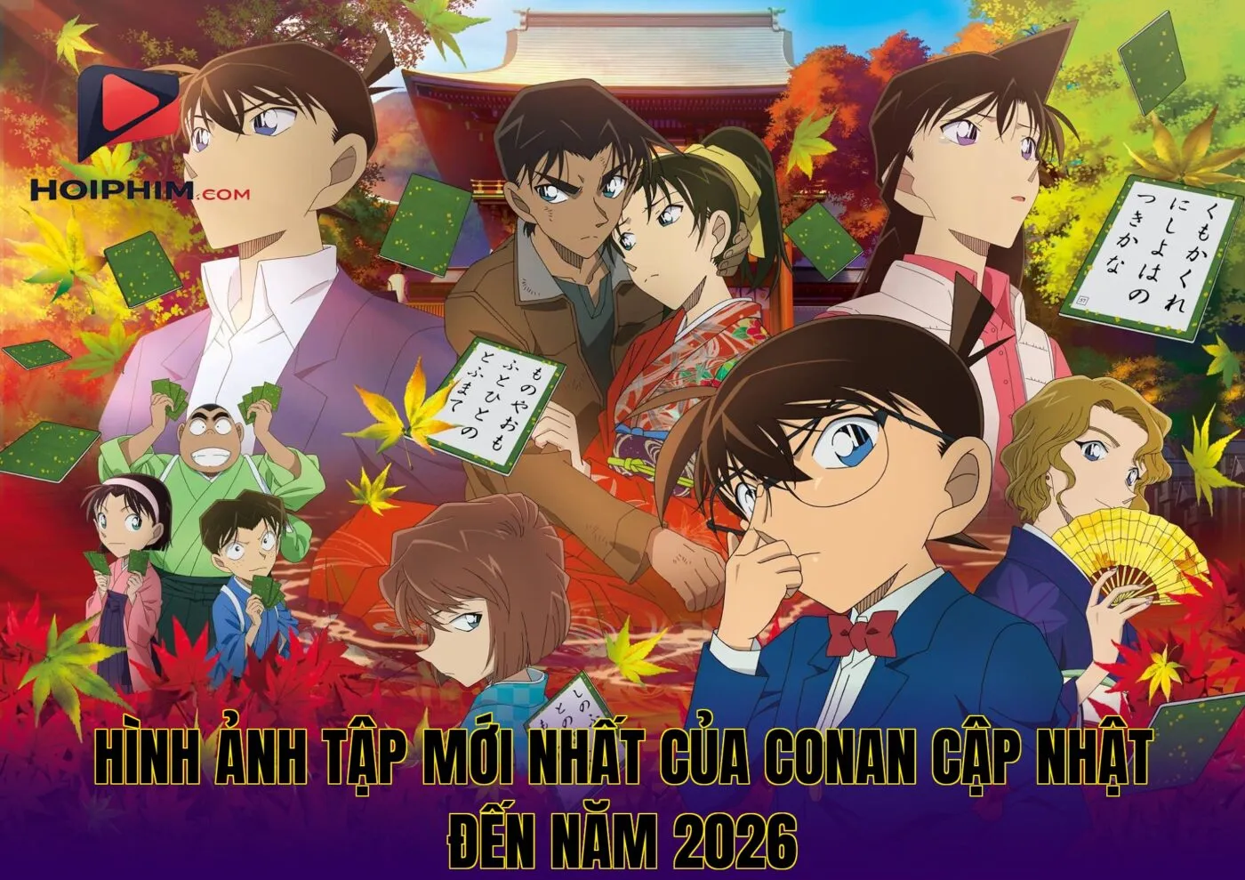 Hình ảnh tập mới nhất của Conan cập nhật đến năm 2026