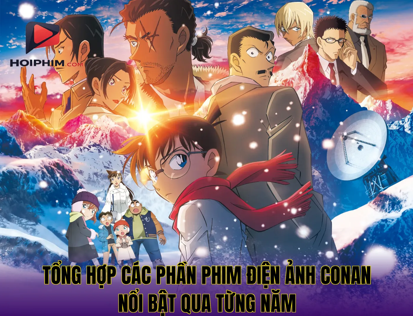 Tổng hợp các phần phim điện ảnh Conan nổi bật qua từng năm