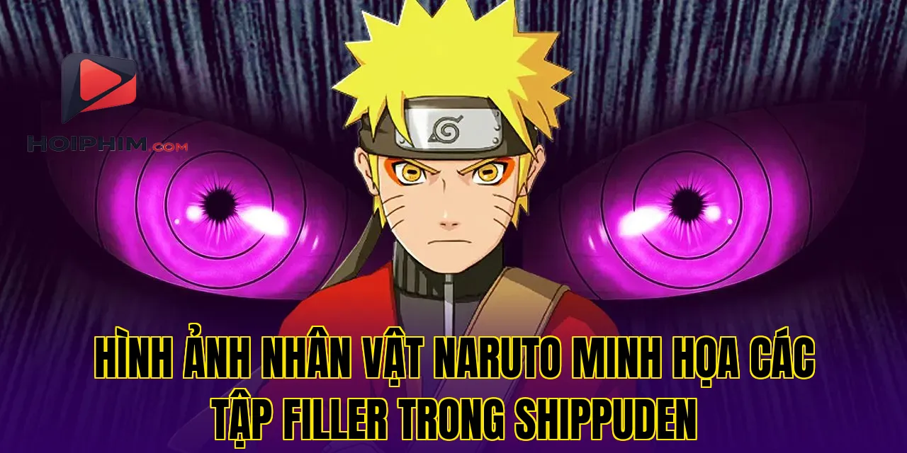 Hình ảnh nhân vật Naruto minh họa các tập filler trong Shippuden