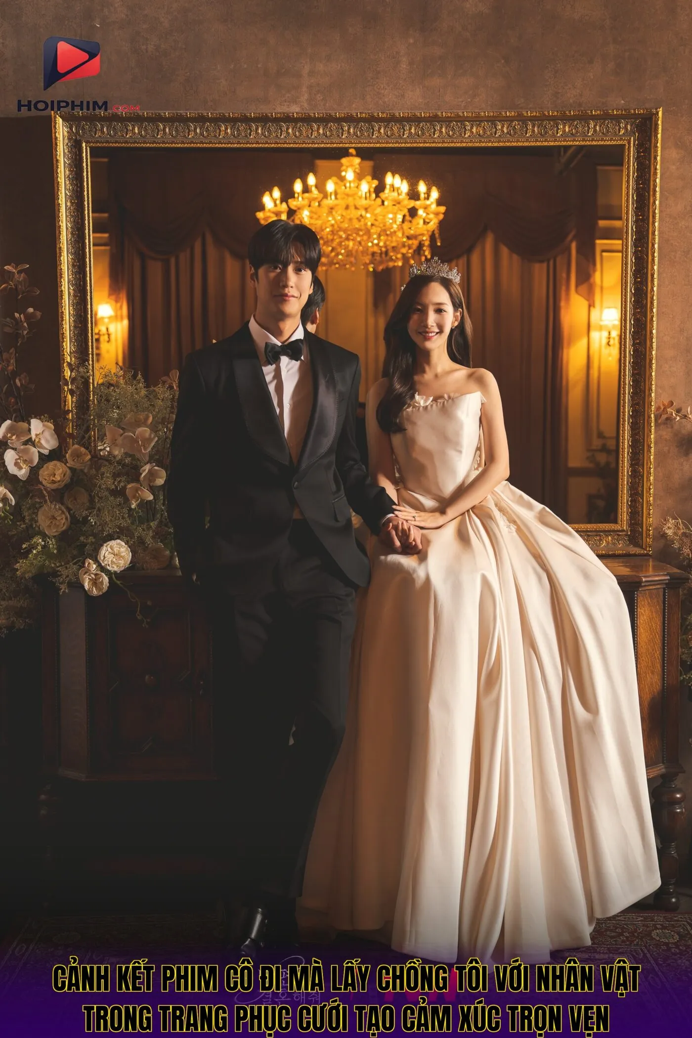 Cảnh kết phim Cô Đi Mà Lấy Chồng Tôi với nhân vật trong trang phục cưới tạo cảm xúc trọn vẹn