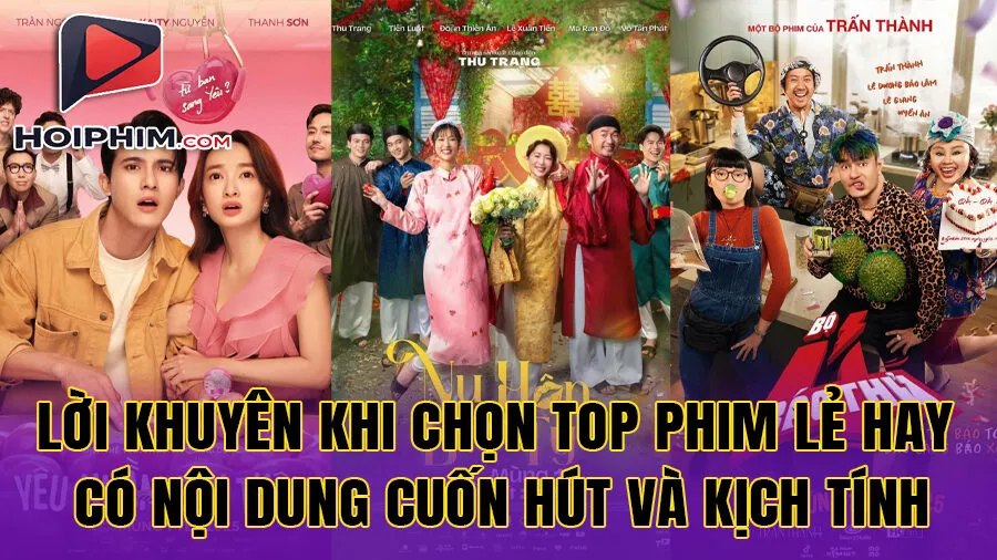 Lời Khuyên Khi Chọn Top Phim Lẻ Hay Có Nội Dung Cuốn Hút Và Kịch Tính