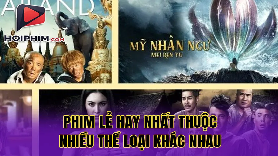 Phim Le Hay Nhất Thuộc Nhiều Thể Loại Khác Nhau