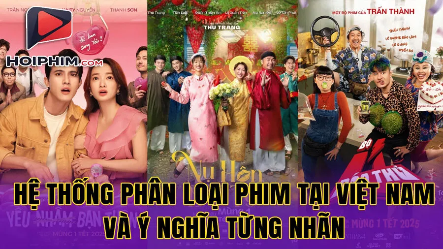 Hệ Thống Phân Loại Phim Tại Việt Nam Và Ý Nghĩa Từng Nhãn
