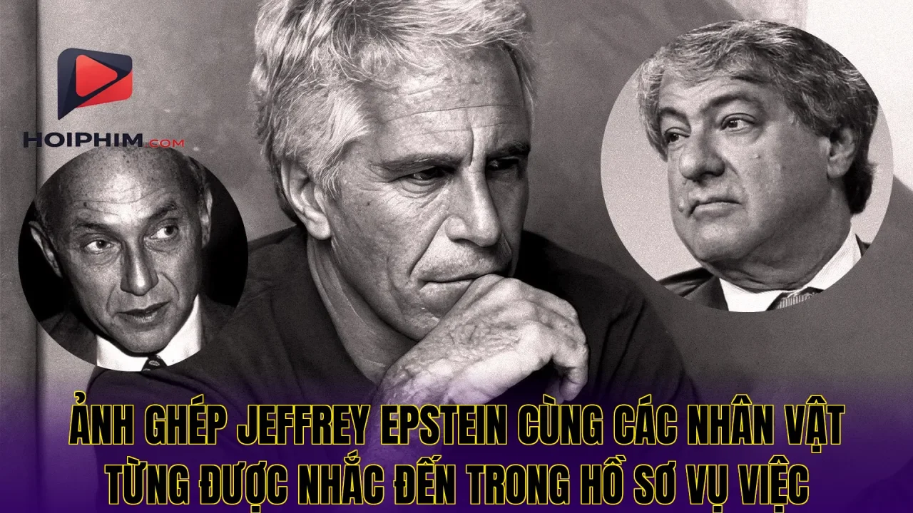Ảnh ghép Jeffrey Epstein cùng các nhân vật từng được nhắc đến trong hồ sơ vụ việc
