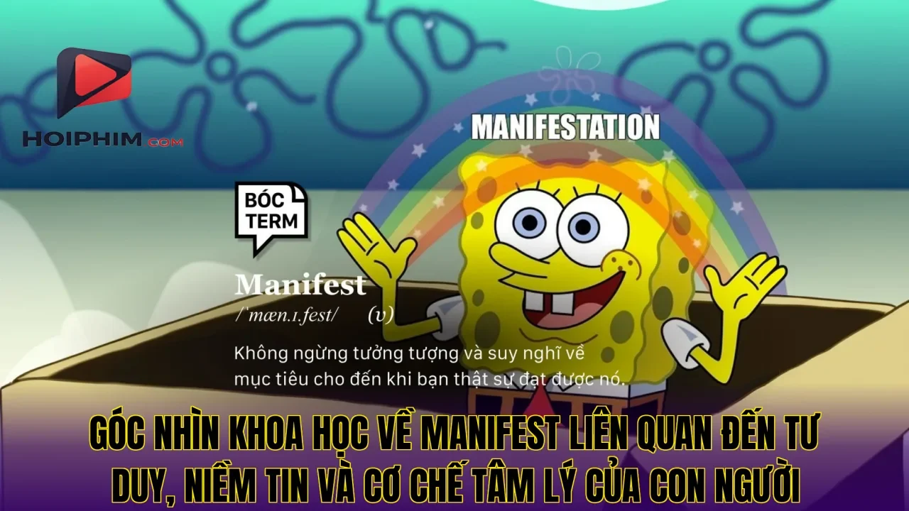 Góc nhìn khoa học về manifest liên quan đến tư duy, niềm tin và cơ chế tâm lý của con người