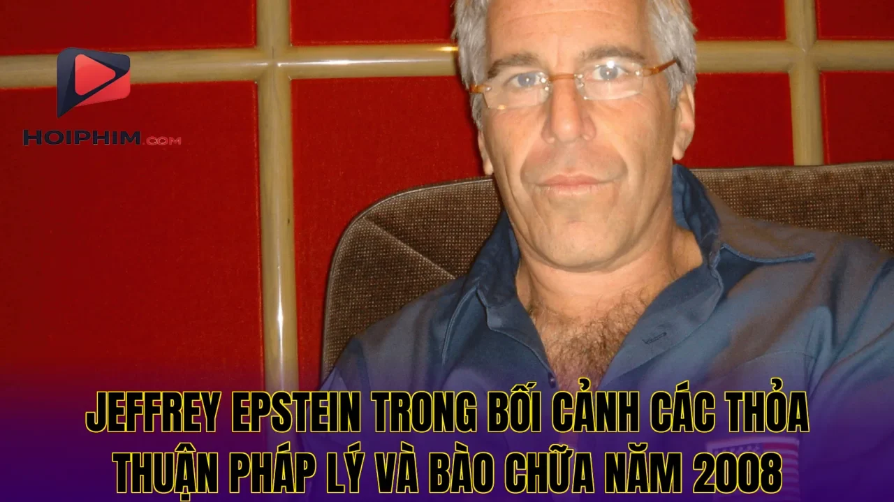 Jeffrey Epstein trong bối cảnh các thỏa thuận pháp lý và bào chữa năm 2008
