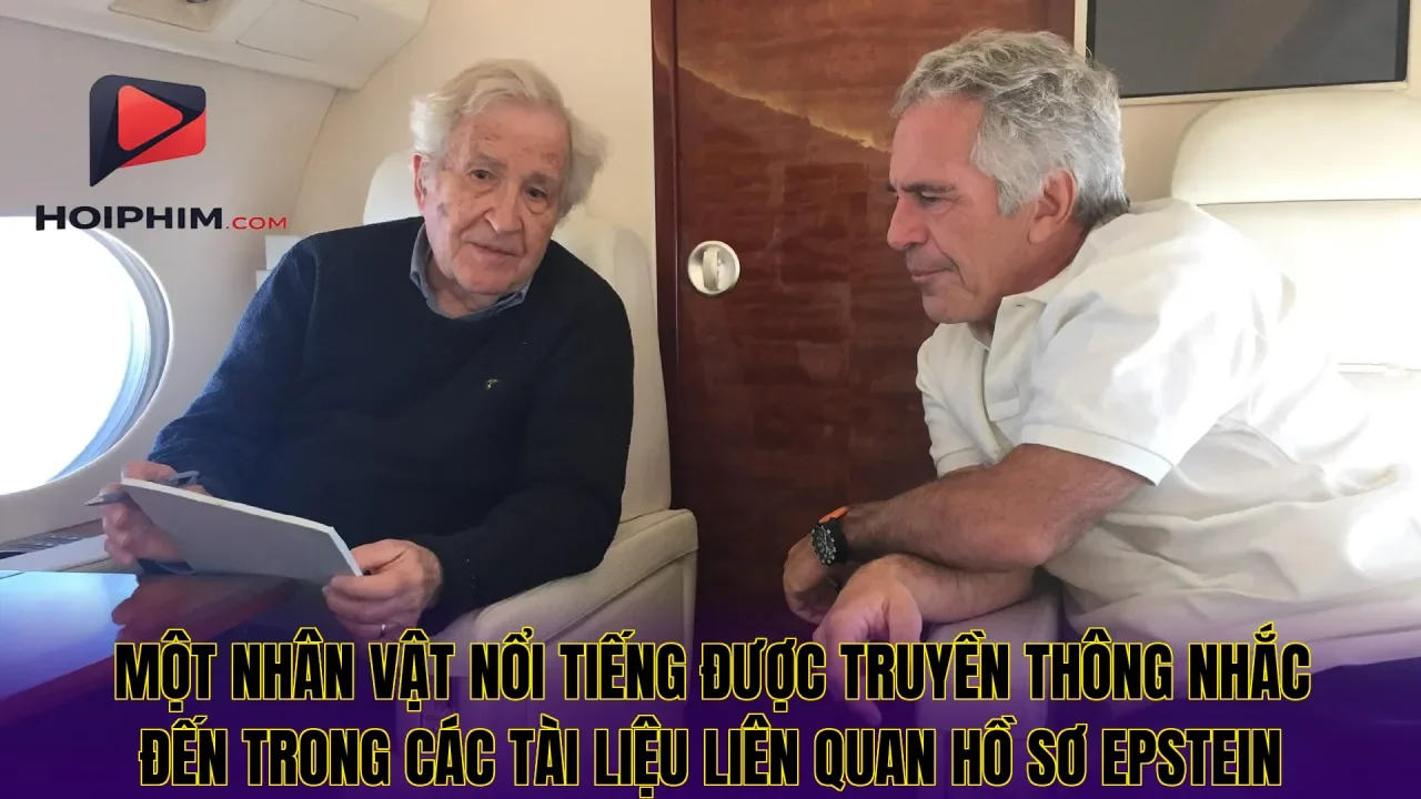 Một nhân vật nổi tiếng được truyền thông nhắc đến trong các tài liệu liên quan hồ sơ Epstein