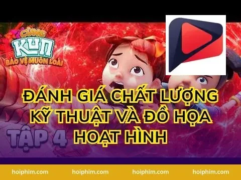 Đánh giá chất lượng kỹ thuật và đồ họa hoạt hình