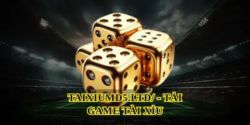 taixiumd5-ltd-tai-game-tai-xiu